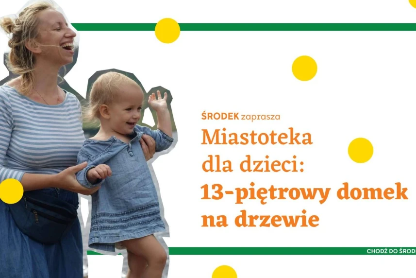 O domkach na drzewach dla dzieci O domkach na drzewach dla dzieci